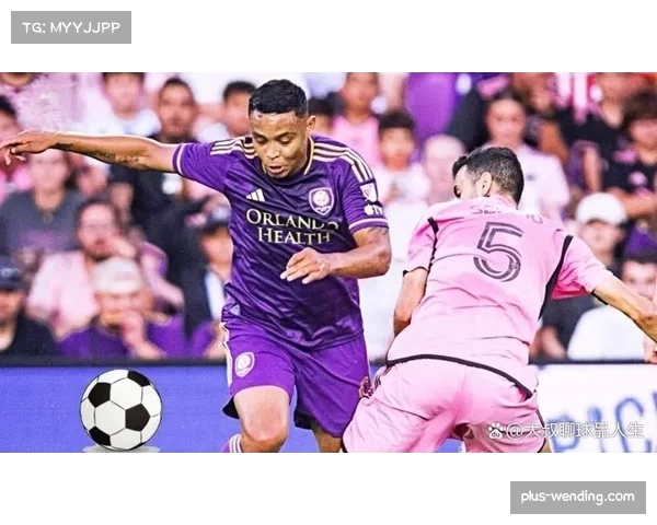 迈阿密国际零比三不敌奥兰多城 客场防守稳定性不足 迈阿密国际零比三不敌奥兰多城 客场防守稳定性不足